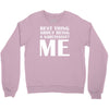 best thing about being a narcissist Crewneck Sweatshirt
