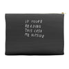 cash me outside Accessory Pouches