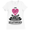 I Am Actually In A Very Commited Relationship Ladies Fitted T-Shirt