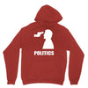 politics Unisex Hoodie