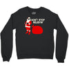 don't stop believin Crewneck Sweatshirt