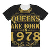 queens are born in 1978 All Over Women's T-shirt