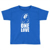 one love Toddler T-shirt