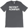 secret admirer T-Shirt