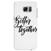 better together Samsung Galaxy S7 Edge