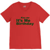 kiss me it's me birthday V-Neck Tee