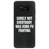 Surely Not Everybody Was Kung Fu Fighting Samsung Galaxy S8