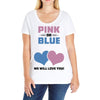 Pink or Blue - We Will Love You! Ladies Curvy T-Shirt