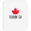 canada fuckin eh Mousepad