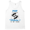Pop is my Name Fishing Is My Game Tank Top