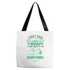 I Don't Need Therapy Just to Go Mountaining Tote Bags