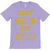 Dent The Universe T-Shirt