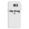 stay strong love heart Samsung Galaxy S7