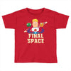 Final Space Toddler T-shirt