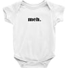 Meh Baby Onesie