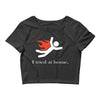 i tred at home Crop Top