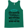 i don't have stepdaughter funny gift for stepdad Tank Top