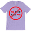 my wife said no T-Shirt