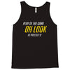 play of the game Tank Top