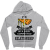 I Am Pizza Actually In A Very Commited Relationship Zipper Hoodie