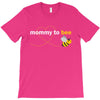 Mommy To Bee Unknown Gender T-Shirt