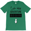 let the adventure begin T-Shirt