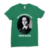 on wednesdays we wear black Ladies Fitted T-Shirt