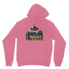 I Want to Leave Unisex Hoodie