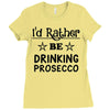 drinking prosecco Ladies Fitted T-Shirt