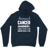 stomach cancer awaneress i wear periwinkle for someone special to me Unisex Hoodie