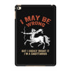 i may be wrong but i highly doubt it i'm a sagittarius iPad Mini 4