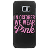 in october we wear pink Samsung Galaxy S7 Edge