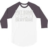 put some respek on my name 3/4 Sleeve Shirt