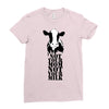 not your mom not your milk Ladies Fitted T-Shirt