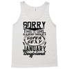This Girl Is Taken By A Super Sexy January Boyfriend Tank Top