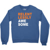 relentlessly awesome Crewneck Sweatshirt