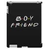 boyfriend   friends tv show parody iPad 3 and 4 Case