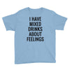 mixed drinks about feelings Youth Tee