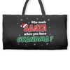 Who Needs Santa When You Have Grandma? Weekender Totes