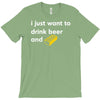 i just want to drink beer and brick T-Shirt
