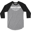 sarcasm brain's natural defense against stupidity 3/4 Sleeve Shirt