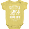 My Favorite People Call Me Brother Baby Bodysuit