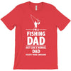 i'm a fishing dad   daddy T-Shirt