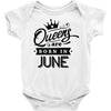 Queens Are Born In June Baby Onesie