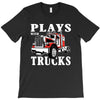 plays with trucks family matching T-Shirt