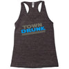 town drunk Racerback Tank