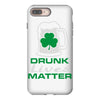 drunk lives matter iPhone 8 Plus
