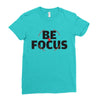 Be Focus Ladies Fitted T-Shirt