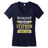 Nobody Is Perfect But If You Are A Stepmom You Are Pretty Damn Close Women's V-Neck T-Shirt