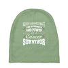 never underestimate the strength and power of a cancer survivor Baby Beanies
